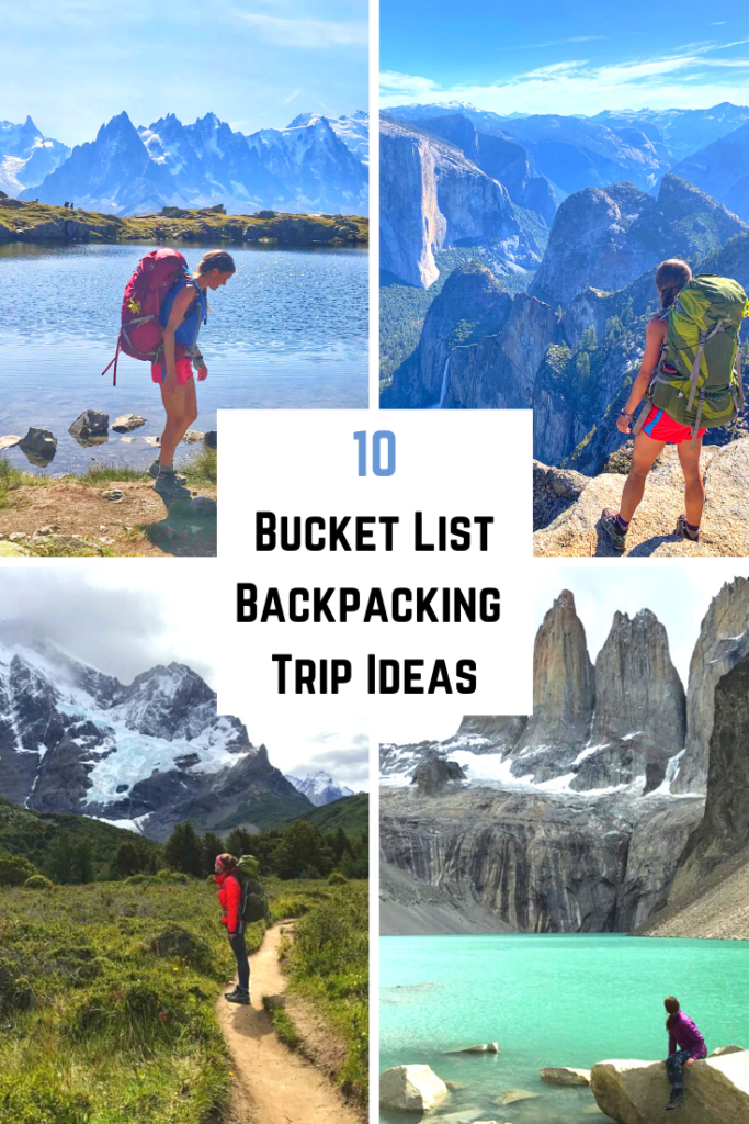 10 Bucket List Backpacking Trip Ideas