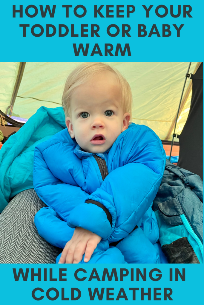 how to keep a toddler or baby warm while camping in cold weather pin